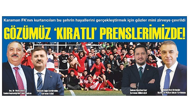 Gözümüz &#039;Kıratlı&#039; Prenslerimizde!