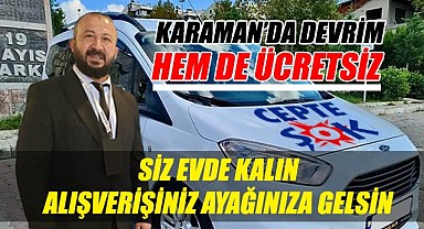 Karaman'da devrim… Hem de ücretsiz!