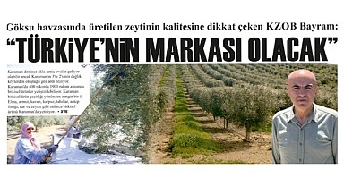 Karaman'da üretilen Yeşil Altın marka olacak