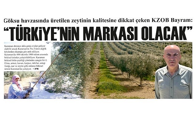 Karaman’da üretilen “Yeşil Altın” marka olacak