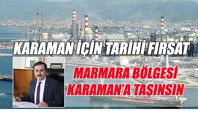 Marmara bölgesi Karaman&#039;a taşınsın