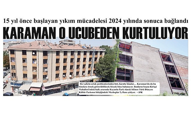 Karaman o ucubeden kurtuluyor