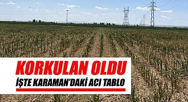 Korkulan oldu – İşte Karaman'daki acı tablo