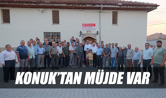 Recep Konuk&#039;tan müjde