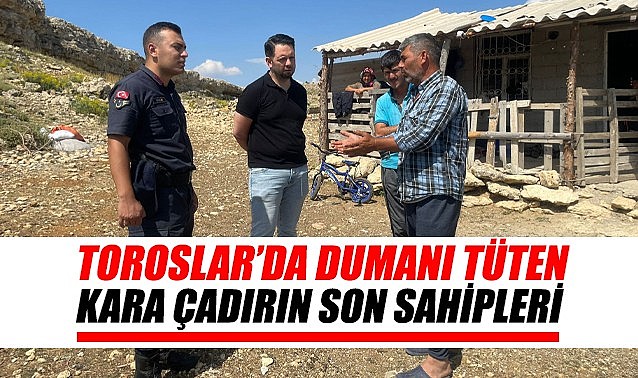 Toroslarda dumanı tüten kara çadırın son sahipleri