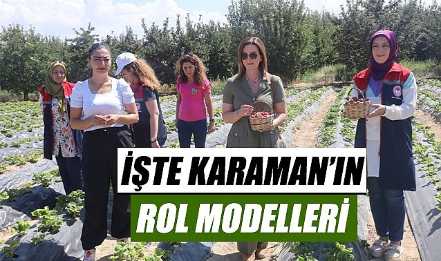 İşte Karaman&#039;ın rol modelleri