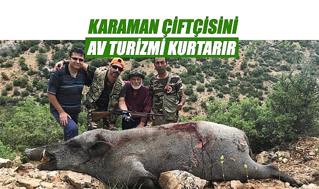 Karamanlı çiftçinin kurtuluşu av turizminde