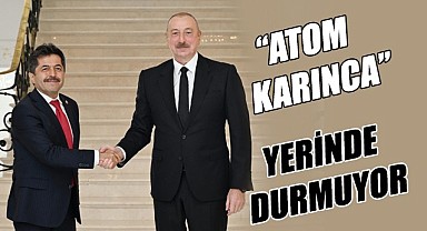 "Atom Karınca" yerinde durmuyor