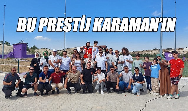 Bu prestij Karaman&#039;ın