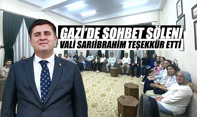 Vali Sarıibrahim sohbet için teşekkür etti
