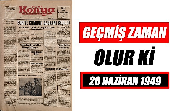 28 Haziran 1949 - Geçmiş zaman olur ki