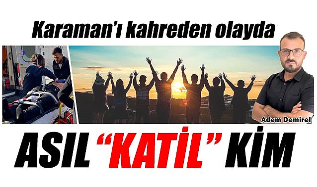 Asıl &quot;katil&quot; kim