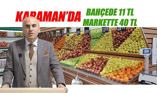 Bahçede 11 lira markette 40 lira - Karaman