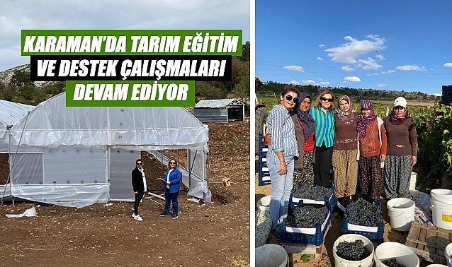 Karaman&#039;da tarım eğitim ve destek çalışmaları devam ediyor