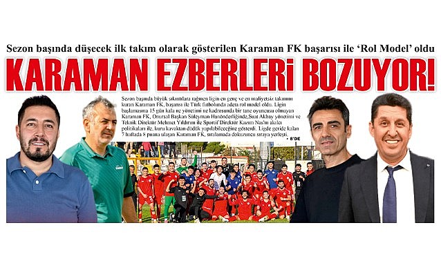 Karaman ezberleri bozuyor