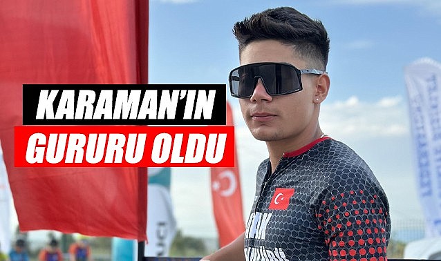 Karaman&#039;ın gururu oldu