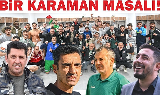 Bir Karaman masalı!