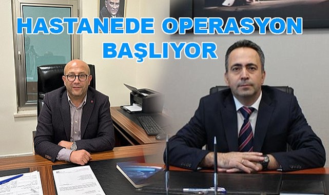 Hastanede operasyon başladı