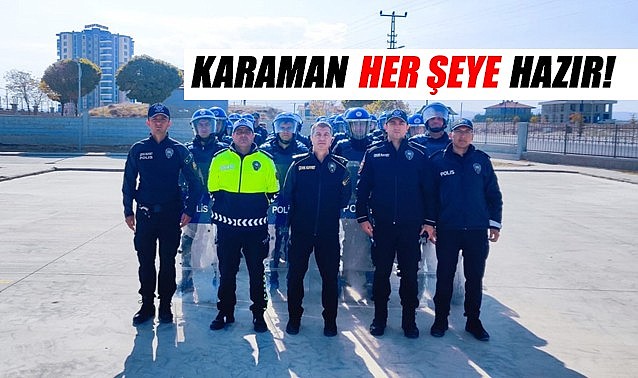 Karaman her şeye hazır