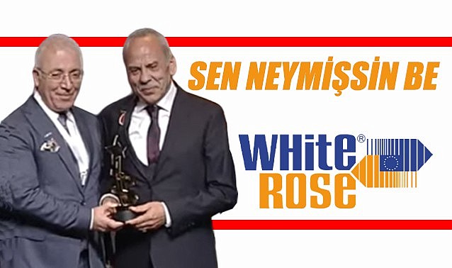 Sen neymişsin be &quot;WHITE ROSE&quot;