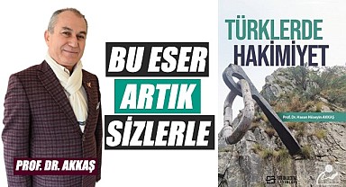 "Türklerde Hakimiyet" eseri şimdi sizlerle
