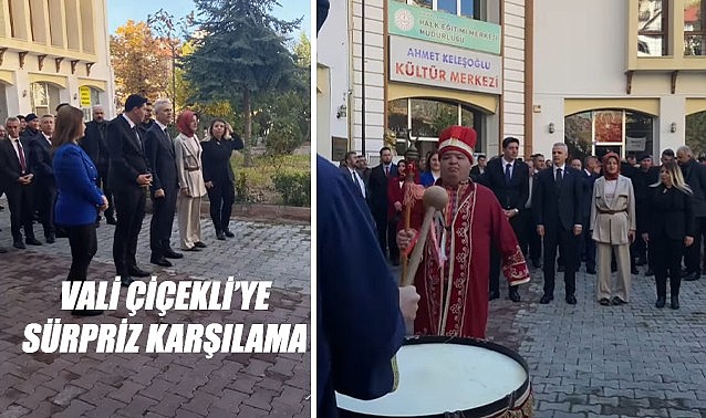 Vali Çiçekli&#039;ye sürpriz karşılama