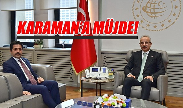 Karaman&#039;a müjde