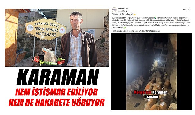 Karaman hem istismar ediliyor hem de hakarete uğruyor