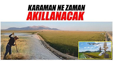 Karaman ne zaman akıllanacak