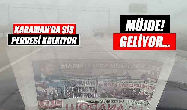 Müjde! Geliyor...