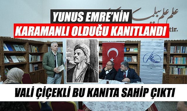 Yunus Emre&#039;nin Karamanlı olduğu kanıtlandı