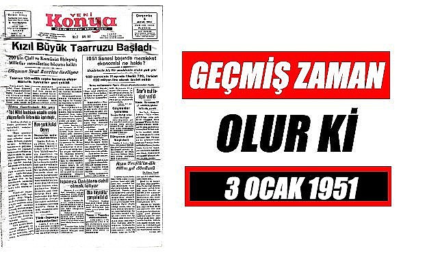 3 Ocak 1951 - Geçmiş zaman olur ki