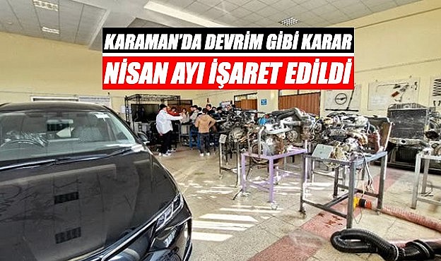 Karaman&#039;da devrim gibi karar