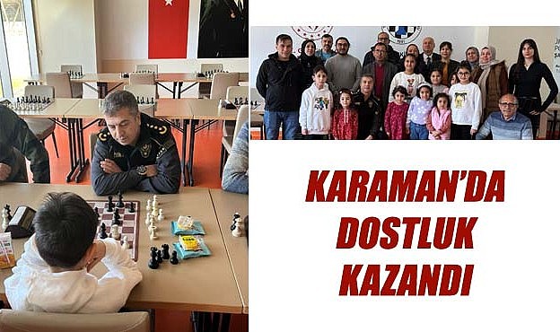 Karaman&#039;da dostluk kazandı