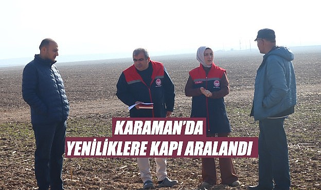 Karaman&#039;da yeniliklere kapı aralandı