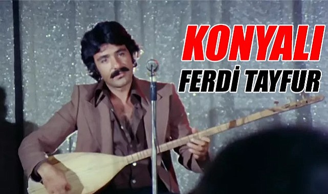 Konyalı Ferdi Tayfur