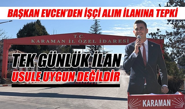 Başkan Evcen&#039;den işçi alım ilanına tepki