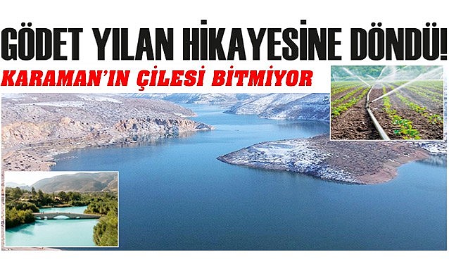 Gödet yılan hikayesine döndü!