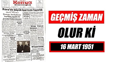 16 Mart 1951 - Geçmiş zaman olur ki