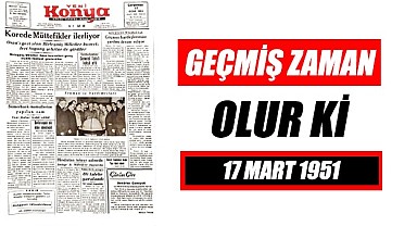 17 Mart 1951 - Geçmiş zaman olur ki