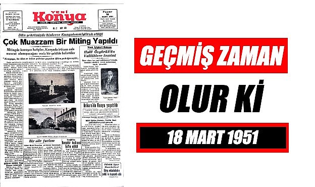 18 Mart 1951 - Geçmiş zaman olur ki