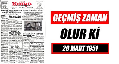 20 Mart 1951 - Geçmiş zaman olur ki