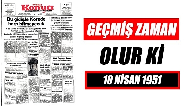 10 Nisan 1951 - Geçmiş zaman olur ki