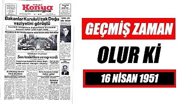 16 Nisan 1951 - Geçmiş zaman olur ki