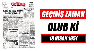 19 Nisan 1951 - Geçmiş zaman olur ki