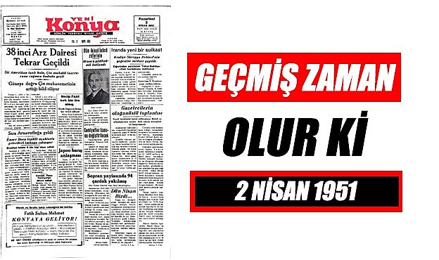 2 Nisan 1951 - Geçmiş zaman olur ki