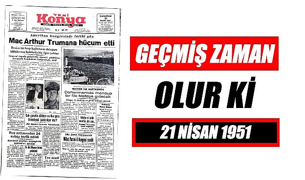 21 Nisan 1951 - Geçmiş zaman olur ki