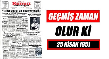 25 Nisan 1951 - Geçmiş zaman olur ki