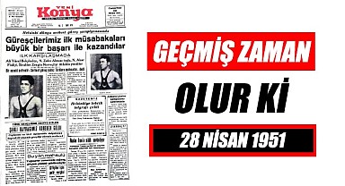 28 Nisan 1951 - Geçmiş zaman olur ki
