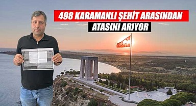 498 Karamanlı şehit arasından atasını arıyor